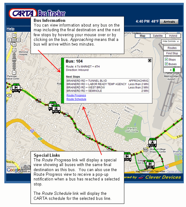 Bus Information - You can view information about any bus on the map including the final destination and the next few stops by clicking on the bus. Special Links - The Route Progress link will display a special view showing all buses with the same final destination as this bus.  You can also use that view to receive a pop-up notification when a bus has reached a selected stop. The Route Schedule link will display the CD schedule for the selected bus line.